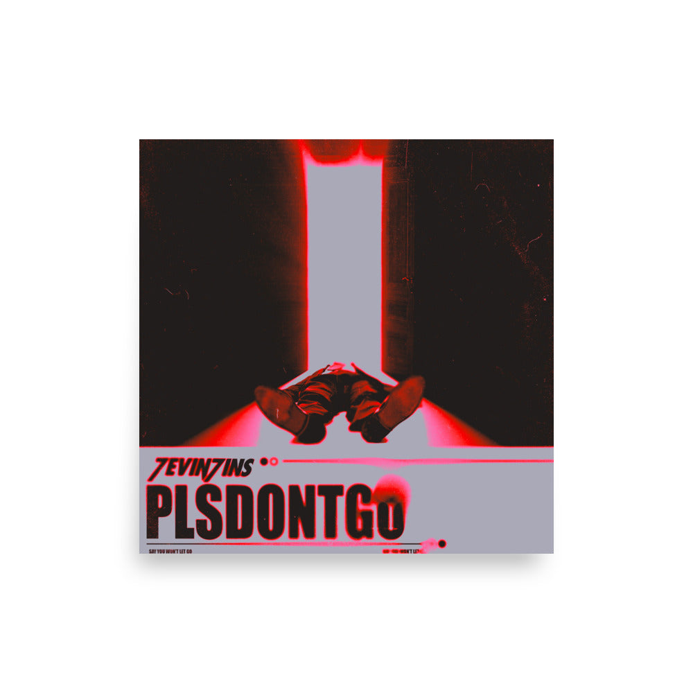 "plsdontgo" Cover Poster