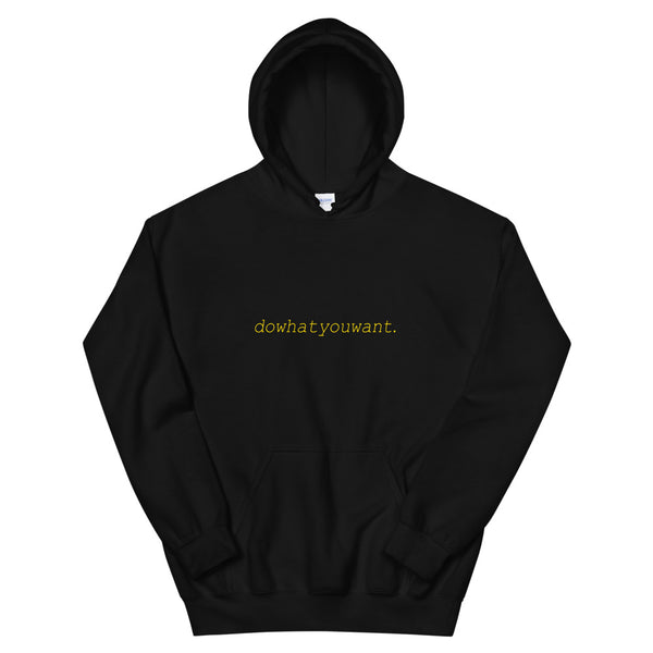 "dowhatyouwant" Hoodie